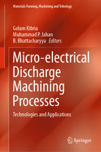 表紙画像: Micro-electrical Discharge Machining Processes 9789811330735