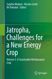 Cover image: Jatropha, Challenges for a New Energy Crop 9789811331039