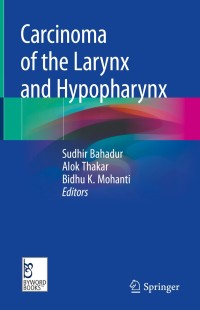 Cover image: Carcinoma of the Larynx and Hypopharynx 9789811331091