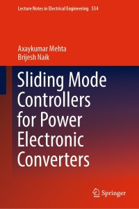 صورة الغلاف: Sliding Mode Controllers for Power Electronic Converters 9789811331510