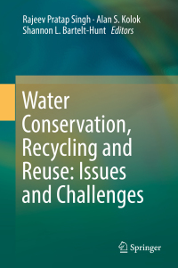 Cover image: Water Conservation, Recycling and Reuse: Issues and Challenges 9789811331787