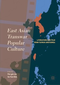 Titelbild: East Asian Transwar Popular Culture 9789811331992