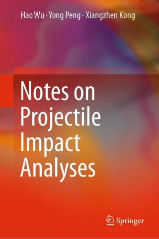 Cover image: Notes on Projectile Impact Analyses 9789811332524