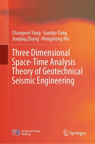 Imagen de portada: Three Dimensional Space-Time Analysis Theory of Geotechnical Seismic Engineering 9789811333552