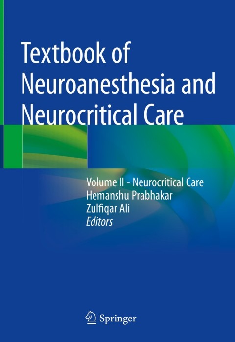 Textbook of Neuroanesthesia and Neurocritical Care: Volume II - Neurocritical Care - FULL INSTANT DOWNLOAD | PDF DOCX EPUB