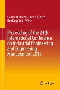 Imagen de portada: Proceeding of the 24th International Conference on Industrial Engineering and Engineering Management 2018 9789811334016