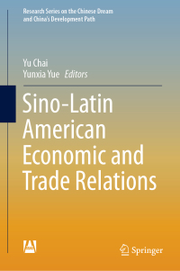 Cover image: Sino-Latin American Economic and Trade Relations 9789811334047