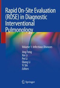 表紙画像: Rapid On-Site Evaluation (ROSE) in Diagnostic Interventional Pulmonology 9789811334559