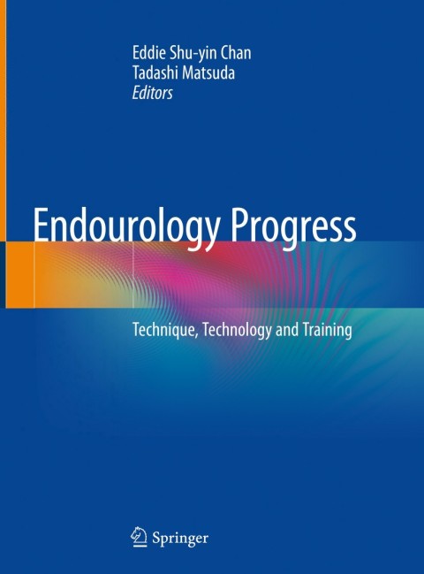 Endourology Progress : Technique, technology and training - FULL INSTANT DOWNLOAD | PDF DOCX EPUB