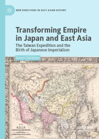 Cover image: Transforming Empire in Japan and East Asia 9789811334795