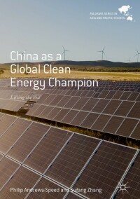 Imagen de portada: China as a Global Clean Energy Champion 9789811334917