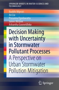 Imagen de portada: Decision Making with Uncertainty in Stormwater Pollutant Processes 9789811335068