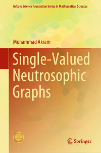 صورة الغلاف: Single-Valued Neutrosophic Graphs 9789811335211