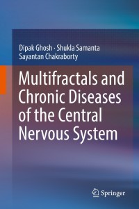 Imagen de portada: Multifractals and Chronic Diseases of the Central Nervous System 9789811335518