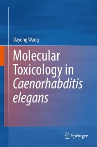 Cover image: Molecular Toxicology in Caenorhabditis elegans 9789811336324