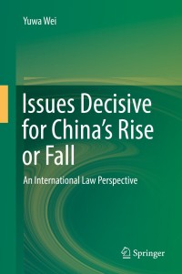 Cover image: Issues Decisive for China’s Rise or Fall 9789811336980
