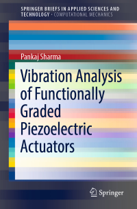 Omslagafbeelding: Vibration Analysis of Functionally Graded Piezoelectric Actuators 9789811337161