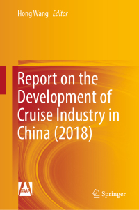 Imagen de portada: Report on the Development of Cruise Industry in China (2018) 9789811337796