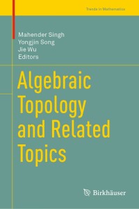 Cover image: Algebraic Topology and Related Topics 9789811357411
