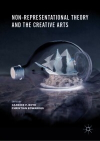 Cover image: Non-Representational Theory and the Creative Arts 9789811357480