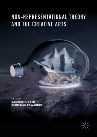 Imagen de portada: Non-Representational Theory and the Creative Arts 9789811357480