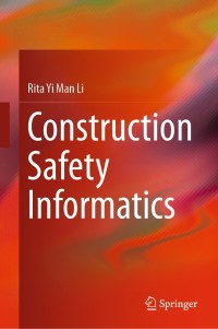Immagine di copertina: Construction Safety Informatics 9789811357602
