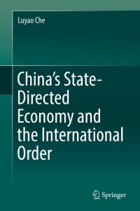 Cover image: China’s State-Directed Economy and the International Order 9789811358371