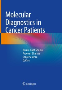 Omslagafbeelding: Molecular Diagnostics in Cancer Patients 9789811358760