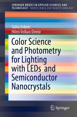 Cover image: Color Science and Photometry for Lighting with LEDs  and Semiconductor Nanocrystals 9789811358852