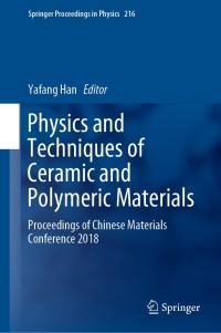 Immagine di copertina: Physics and Techniques of Ceramic and Polymeric Materials 9789811359460
