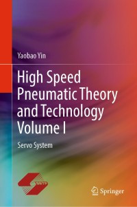 Imagen de portada: High Speed Pneumatic Theory and Technology Volume I 9789811359859