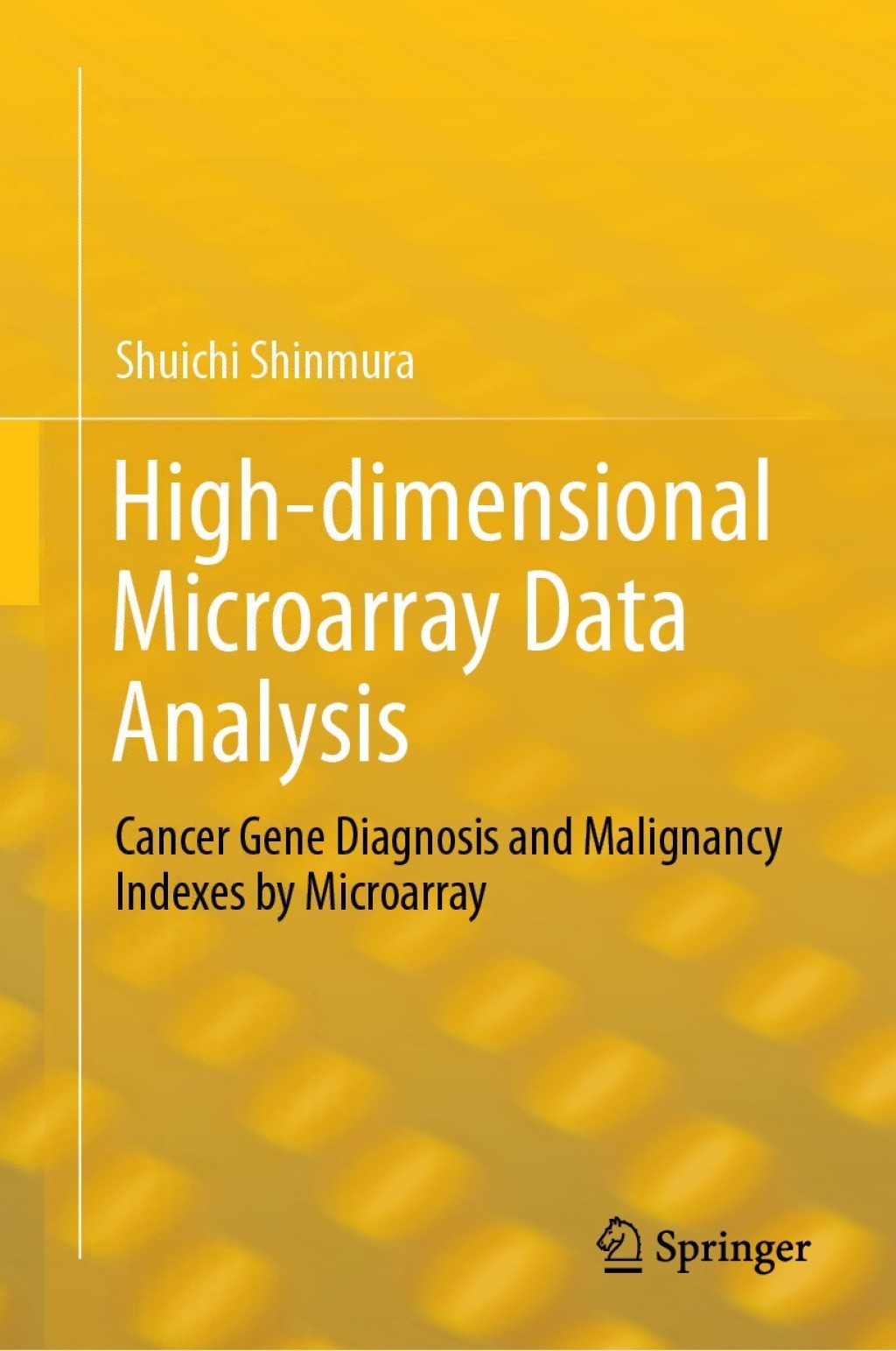 High-dimensional Microarray Data Analysis (eBook Rental)