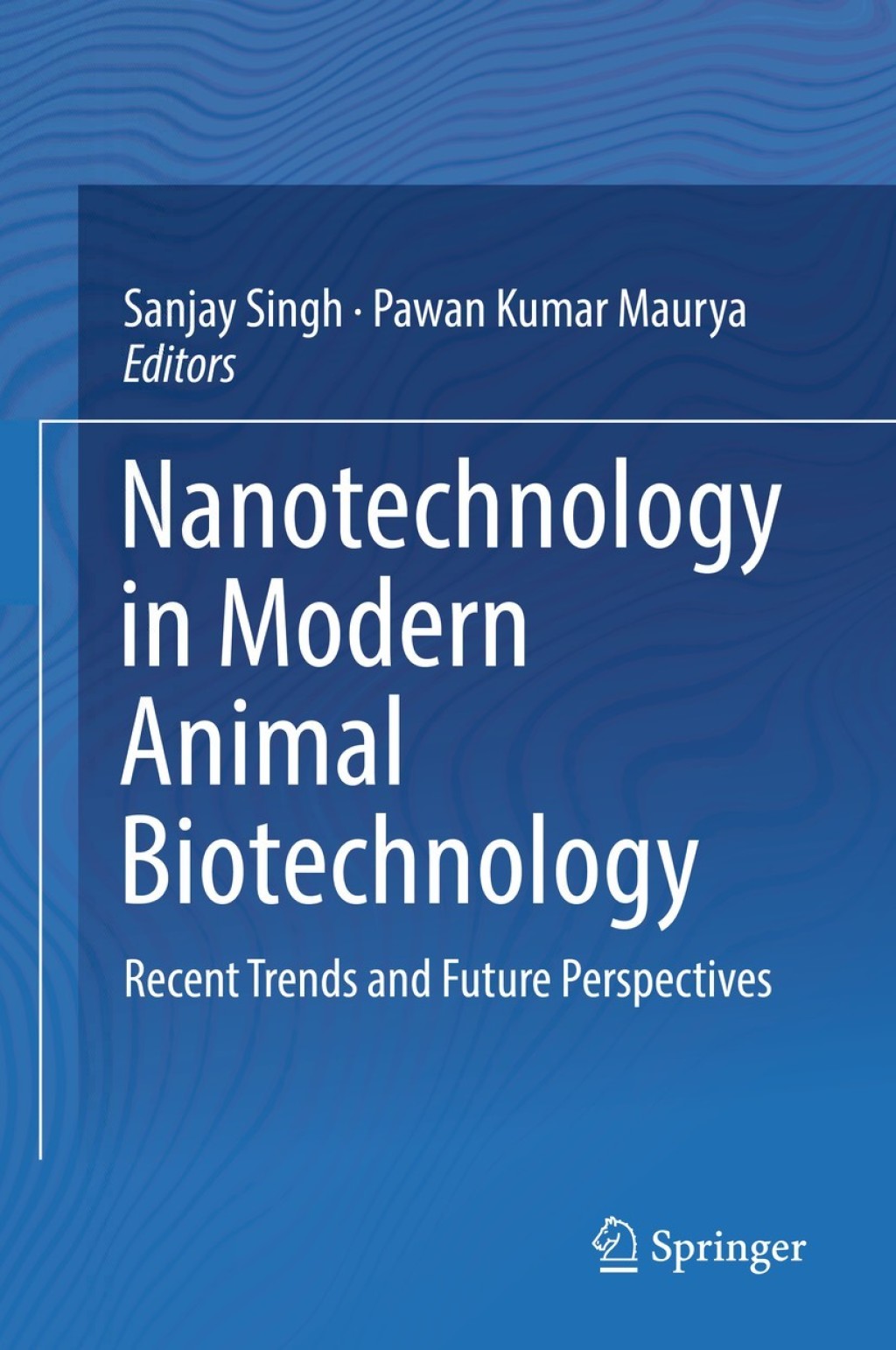 Nanotechnology in Modern Animal Biotechnology Recent Trends and Future Perspectives