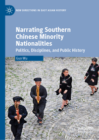 Imagen de portada: Narrating Southern Chinese Minority Nationalities 9789811360213
