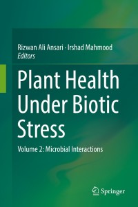 صورة الغلاف: Plant Health Under Biotic Stress 9789811360398