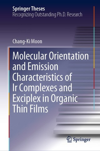 Imagen de portada: Molecular Orientation and Emission Characteristics of Ir Complexes and Exciplex in Organic Thin Films 9789811360541