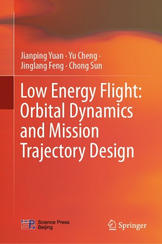 Cover image: Low Energy Flight: Orbital Dynamics and Mission Trajectory Design 9789811361296