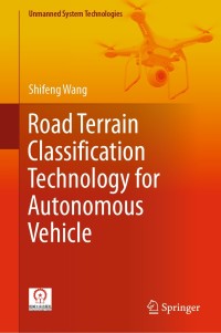 Cover image: Road Terrain Classification Technology for Autonomous Vehicle 9789811361548