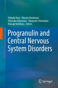 Titelbild: Progranulin and Central Nervous System Disorders 9789811361852
