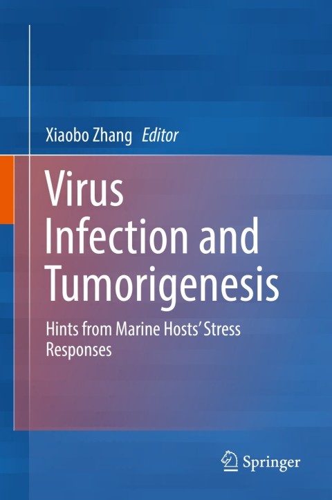 Virus Infection and Tumorigenesis: Hints from Marine Hosts’ Stress Responses - FULL INSTANT DOWNLOAD | PDF DOCX EPUB