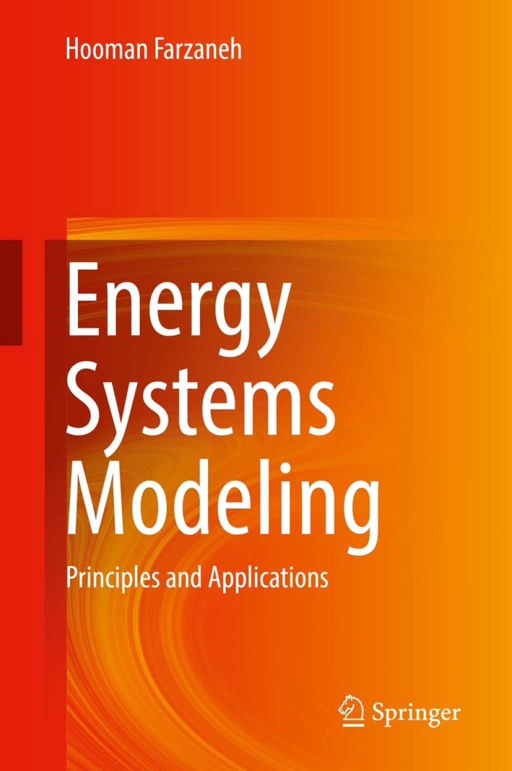 Energy Systems Modeling Principles and Applications
