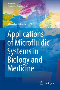 Omslagafbeelding: Applications of Microfluidic Systems in Biology and Medicine 9789811362286