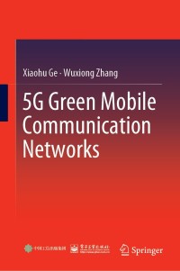 Imagen de portada: 5G Green Mobile Communication Networks 9789811362514