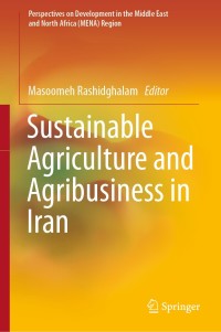 Cover image: Sustainable Agriculture and Agribusiness in Iran 9789811362828