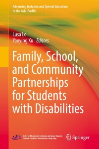 Immagine di copertina: Family, School, and Community Partnerships for Students with Disabilities 9789811363061