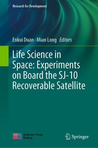 Imagen de portada: Life Science in Space: Experiments on Board the SJ-10 Recoverable Satellite 9789811363245