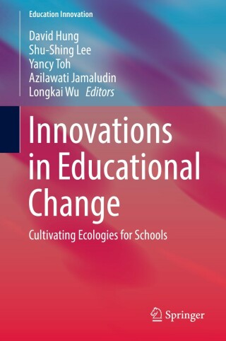 Cover image: Innovations in Educational Change 9789811363283