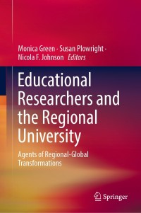 Imagen de portada: Educational Researchers and the Regional University 9789811363771