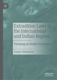 Imagen de portada: Extradition Laws in the International and Indian Regime 9789811363962