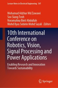 Imagen de portada: 10th International Conference on Robotics, Vision, Signal Processing and Power Applications 9789811364464
